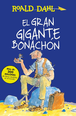 ROALD DAHL INFANTIL EL GRAN GIGANTE BONACHÓN