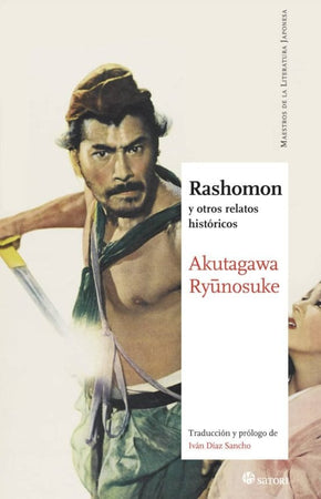 RYUNOSUKE AKUTAGAWA LITERATURA JAPONESA RASHOMON : Y OTROS RELATOS HISTÓRICOS