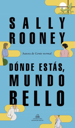 Sally Rooney NOVELA DÓNDE ESTÁS, MUNDO BELLO
