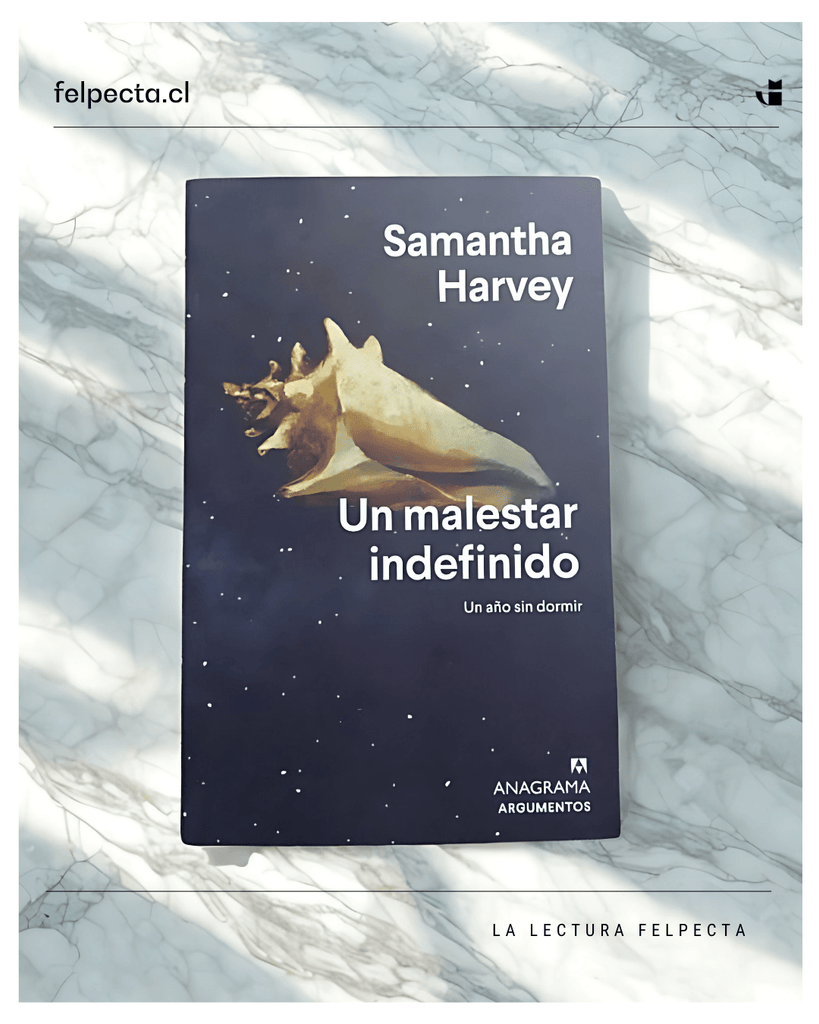 SAMANTHA HARVEY ENSAYO UN MALESTAR INDEFINIDO