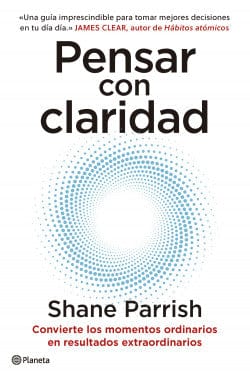 Shane Parrish AUTOCUIDADO PENSAR CON CLARIDAD
