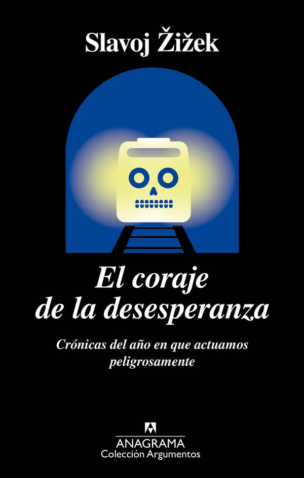 Slavoj Zizek CIENCIAS POLÍTICAS Y SOCIALES EL CORAJE DE LA DESESPERANZA