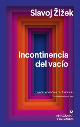 SLAVOJ ZIZEK FILOSOFÍA INCONTINENCIA DEL VACIO