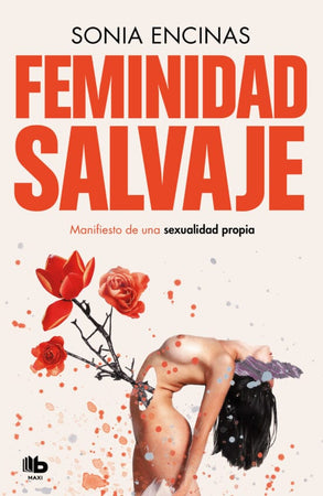 SONIA ENCINAS ENSAYO FEMINIDAD SALVAJE