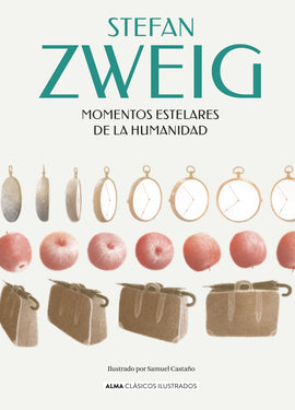 STEFAN ZWEIG CLÁSICOS MOMENTOS ESTELARES DE LA HUMANIDAD