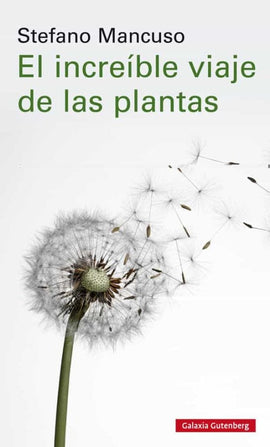 STEFANO MANCUSO BOTÁNICA EL INCREÍBLE VIAJE DE LAS PLANTAS