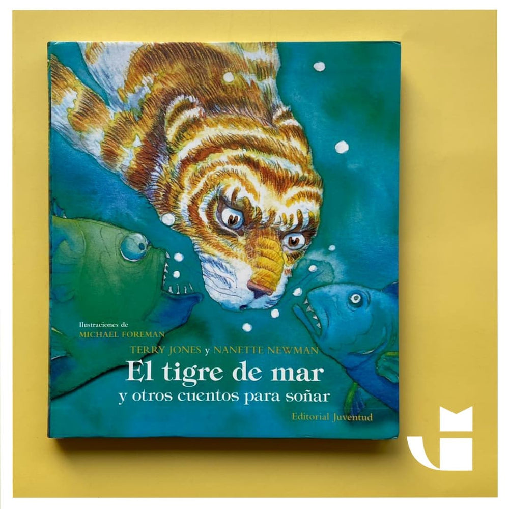Terry Jones INFANTIL TIGRE DE MAR Y OTROS CUENTOS PARA SOÑAR