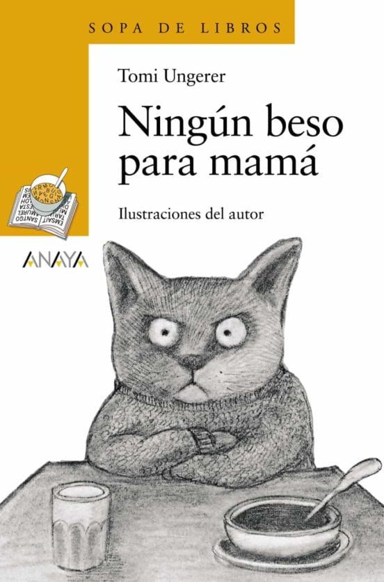 Tomi Ungerer INFANTIL NINGÚN BESO PARA MAMÁ