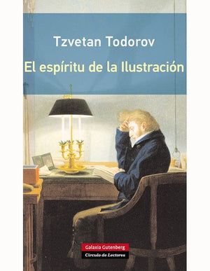 Tzvetan Todorov ENSAYO EL ESPÍRITU DE LA ILUSTRACIÓN