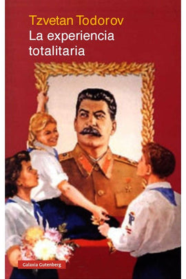 Tzvetan Todorov ENSAYO LA EXPERIENCIA TOTALITARIA
