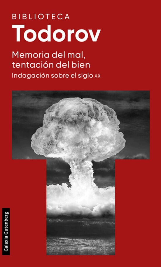 Tzvetan Todorov FILOSOFÍA MEMORIA DEL MAL, TENTACION DEL BIEN