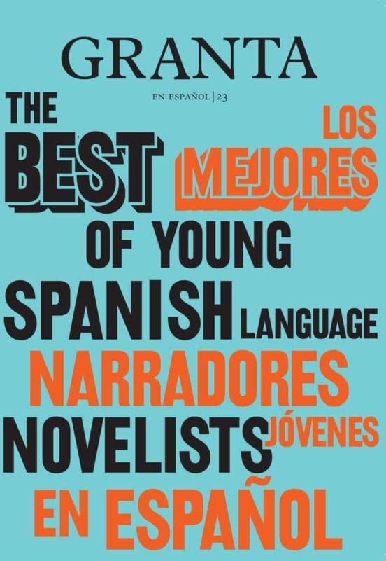 V.V.A.A NARRATIVA GRANTA: LOS MEJORES NARRADORES JÓVENES EN ESPAÑOL 2