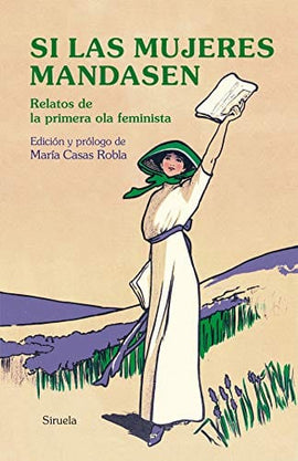 VARIOS AUTORES ESTUDIOS DE GÉNERO SI LAS MUJERES MANDASEN