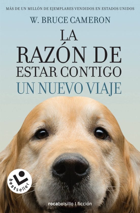 W. BRUCE CAMERON JUVENILES LA RAZÓN DE ESTAR CONTIGO 2. UN NUEVO...