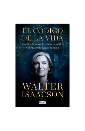 Walter Isaacson DIVULGACIÓN CIENTÍFICA EL CÓDIGO DE LA VIDA