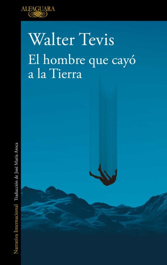 WALTER TEVIS NOVELA EL HOMBRE QUE CAYÓ A LA TIERRA