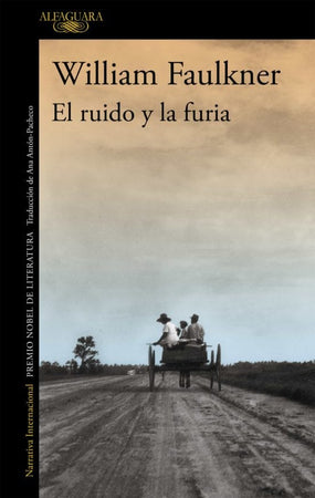 William Faulkner NOVELA EL RUIDO Y LA FURIA