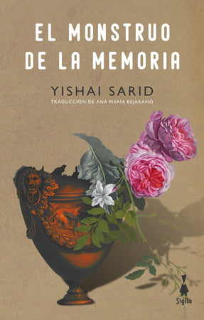 Yishai Sarid NARRATIVA EL MONSTRUO DE LA MEMORIA