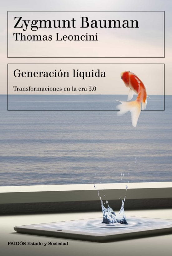 Zygmunt Bauman CIENCIAS POLÍTICAS Y SOCIALES GENERACIÓN LIQUIDA